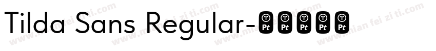 Tilda Sans Regular字体转换